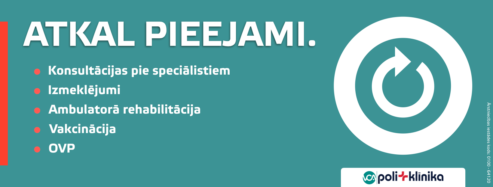 VCA poliklīnikās atsāk sniegt noteiktus plānveida veselības aprūpes pakalpojumus Rīgā, Daugavpilī, Liepājā, Jūrmalā un Talsos